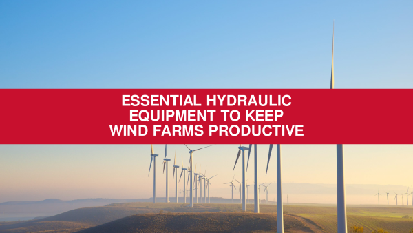 Essential hydraulic equipment to keep wind farms productive - Flickinger Machine